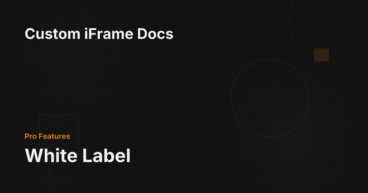 White Label - Custom iFrame Docs